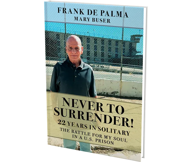 Never to Surrender! 22 years in Solitary